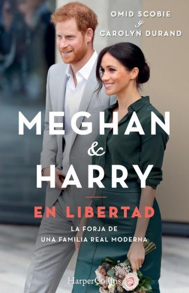 Meghan y Harry. En Libertad