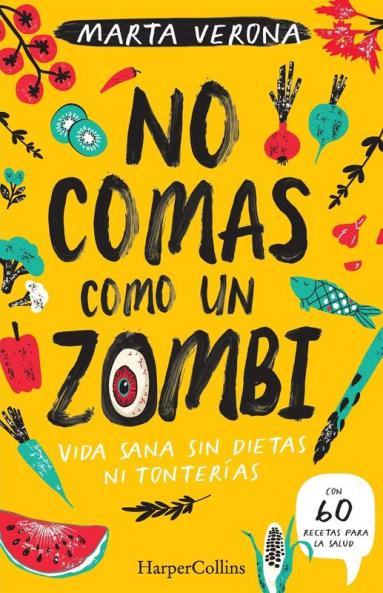 No comas como un zombi