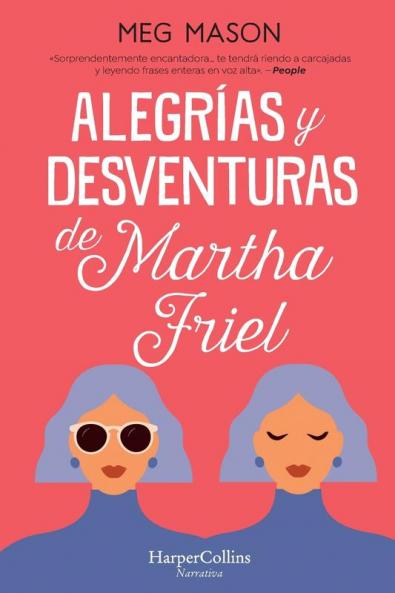 Alegrías y desventuras de Martha Friel
