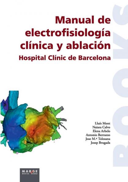 Manual De Electrofisiología Clínica Y Ablación (Spanish Edition)