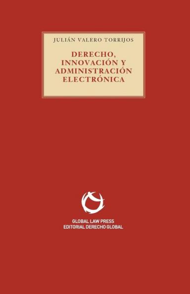 Derecho Innovacion y Administracion electronica (Serie Roja)
