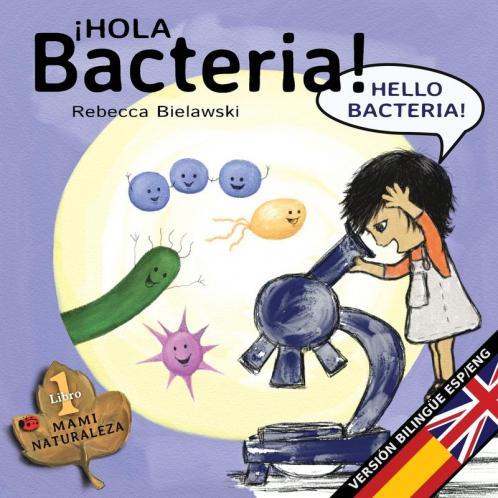 Hola bacteria - Hello Bacteria