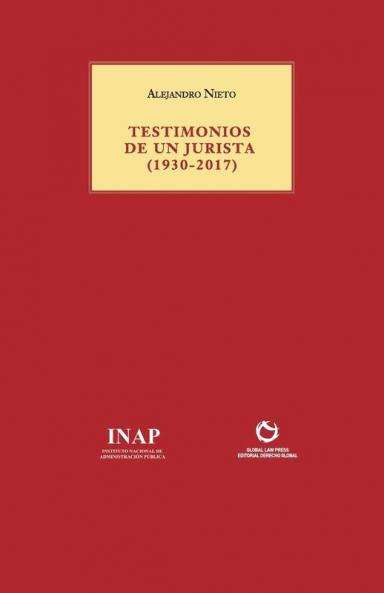 Testimonios de Un Jurista (1930-2017) (Colección Roja)