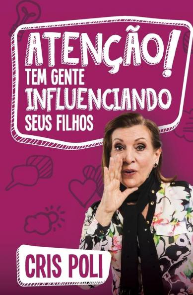 Atenção! Tem Gente Influenciando Seus Filhos (Portuguese Edition)