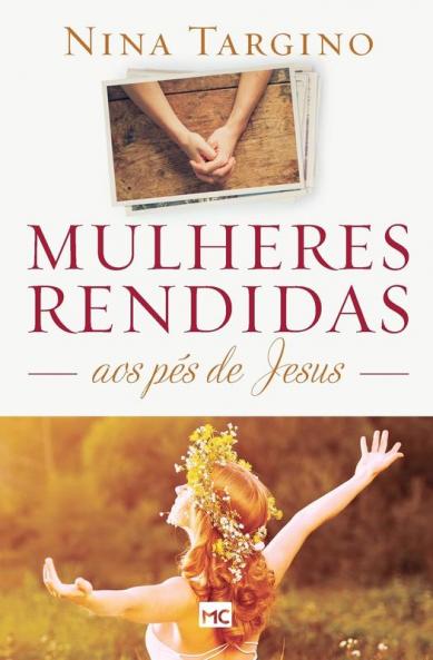 Mulheres Rendidas Aos Pés De Jesus (Portuguese Edition)