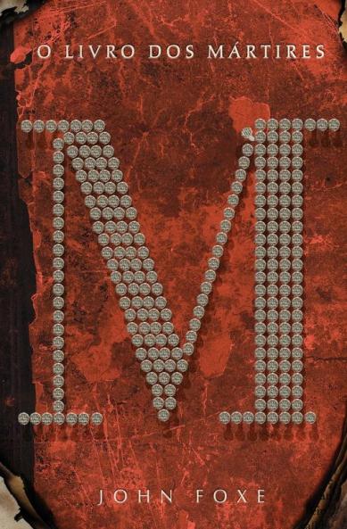 O Livro Dos Mártires (Portuguese Edition)