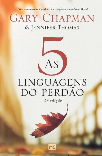 As 5 Linguagens Do Perdão - 2A Edição (Portuguese Edition)