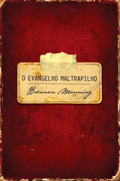 O evangelho maltrapilho