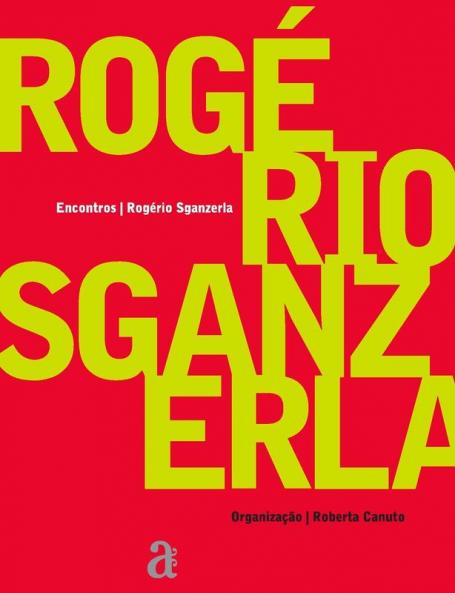 Rogério Sganzerla - Encontros (Colecao Encontros) (English And Portuguese Edition)