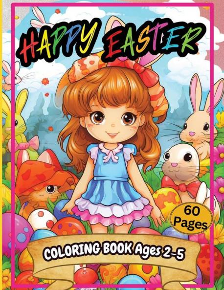 Happy Easter Coloring Book Ages 2-5