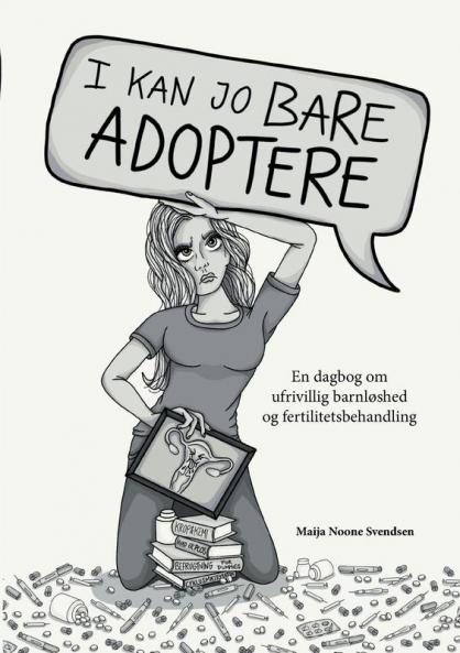I kan jo bare adoptere