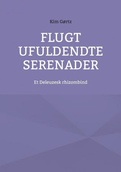 Flugt Ufuldendte serenader