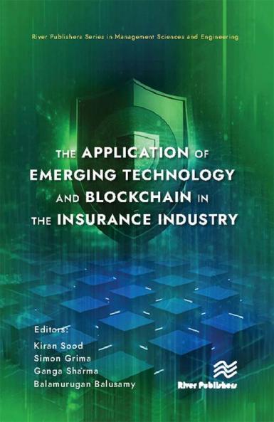 Application of Emerging Technology and Blockchain in the Insurance Industry