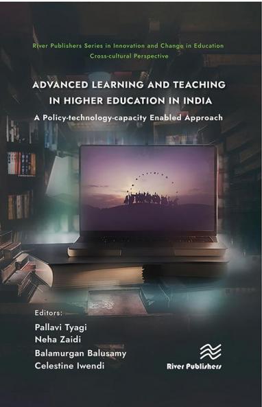 Advanced Learning and Teaching in Higher Education in India: A Policy-technology-capacity Enabled Approach