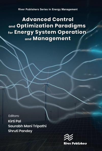 Advanced Control and Optimization Paradigms for Energy System Operation and Management