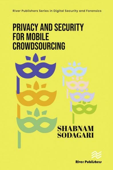 Privacy and Security for Mobile Crowdsourcing