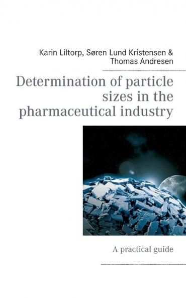 Determination of particle sizes in the pharmaceutical industry