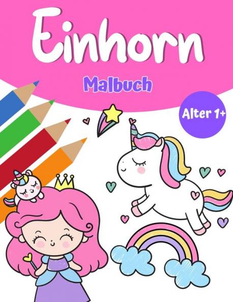 Unicorn Magic Malbuch f��r M��dchen 1+