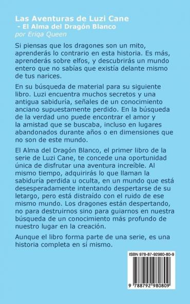 El Alma del Dragón Blanco: 1 (Las Aventuras de Luzi Cane)