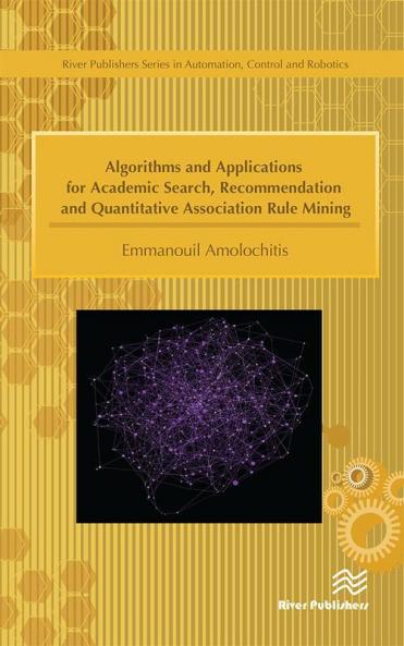 Algorithms and Applications for Academic Search Recommendation and Quantitative Association Rule Mining
