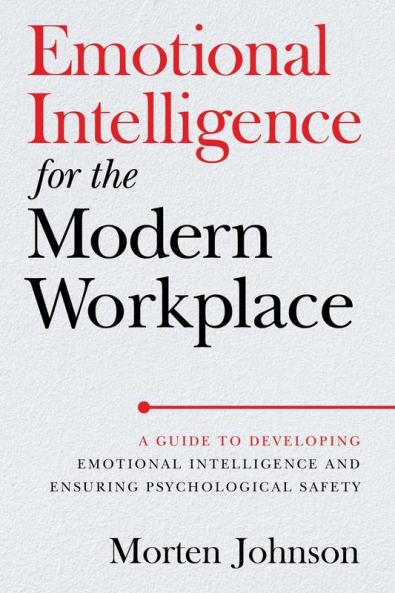 Emotional Intelligence for the Modern Workplace