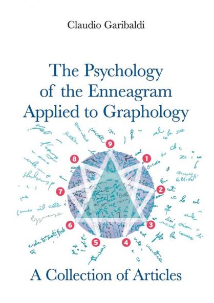The Psychology of the Enneagram Applied to Graphology - A Collection of Articles - English version