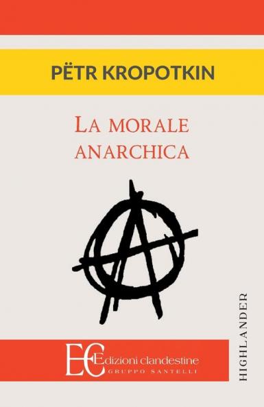 LA MORALE ANARCHICA