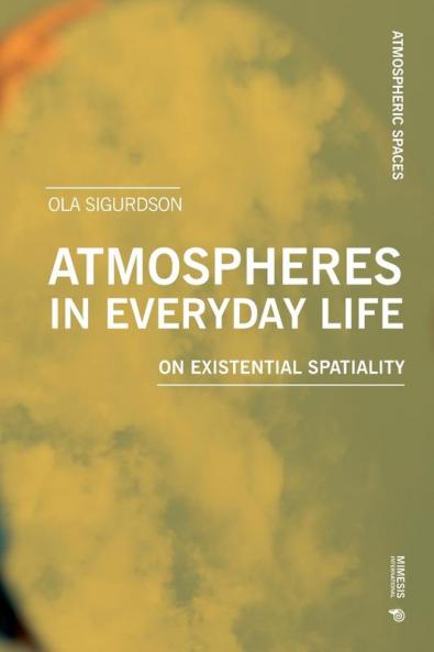 Atmospheres in Everyday Life