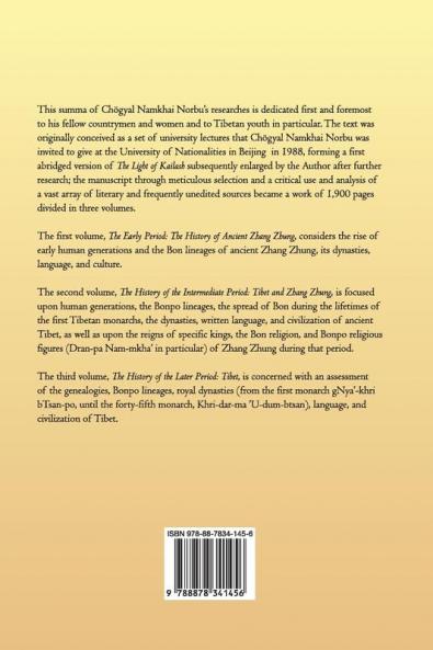 The Light of Kailash. A History of Zhang Zhung and Tibet