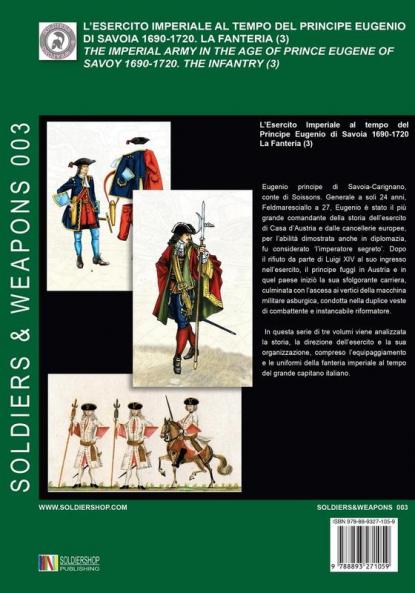 L'esercito imperiale al tempo del Principe Eugenio di Savoia 1690-1720 - la fanteria vol. 3