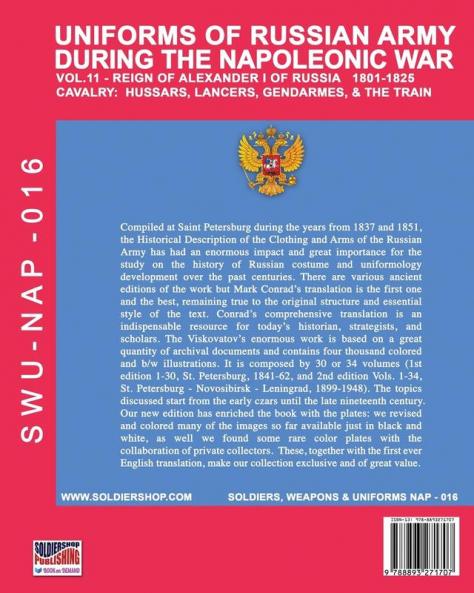 Uniforms of Russian army during the Napoleonic war vol.11: Cavalry: Hussars Lancers Gendarmes & the Train