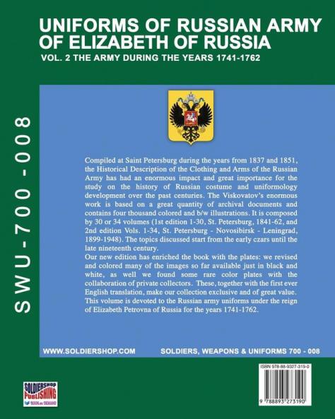 Uniforms of Russian army of Elizabeth of Russia Vol. 2: Under the reign of Elizabeth Petrovna from 1741 to 1761 and Peter III from 1762: 8 (Soldiers Weapons & Uniforms 700)