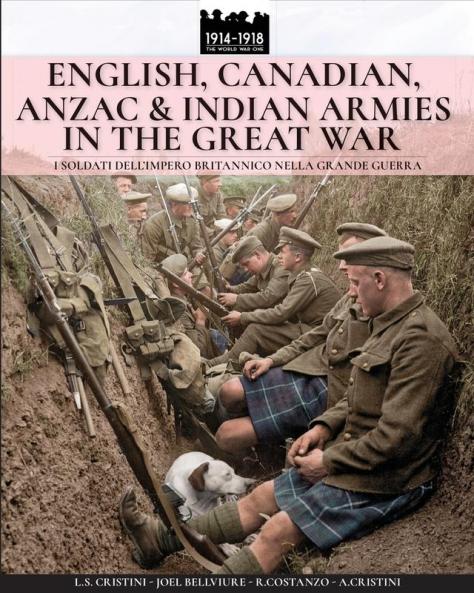 English Canadian ANZAC & Indian armies in the great war: I soldati dell'Impero britannico nella Grande Guerra: 5 (Ww1&2)