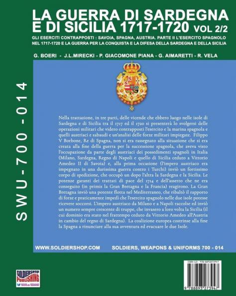 1717-LA GUERRA DI SARDEGNA E DI SICILIA1720 vol. 2/2.: 14 (Soldiers Weapons & Uniforms 700)