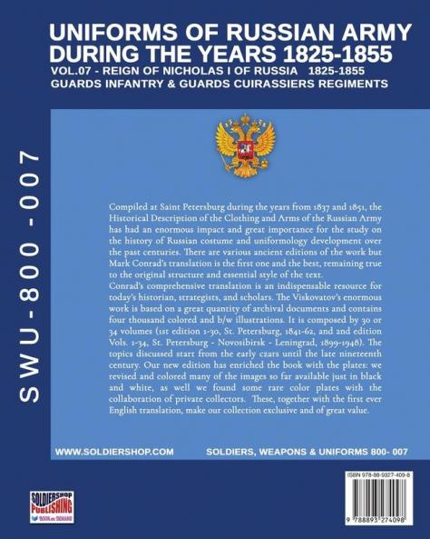 Uniforms of Russian army during the years 1825-1855 vol. 07: Guards infantry & Guards cuirassier regiments (Soldiers Weapons & Uniforms 800)