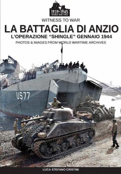 La battaglia di Anzio: L'operazione Shingle gennaio 1944 (Witness to War)
