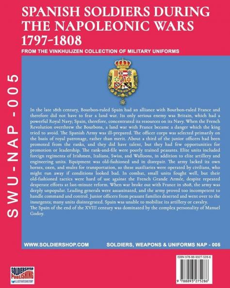 Spanish soldiers during the Napoleonic wars 1797-1808: 005 (Soldiers Weapons & Uniforms Nap)