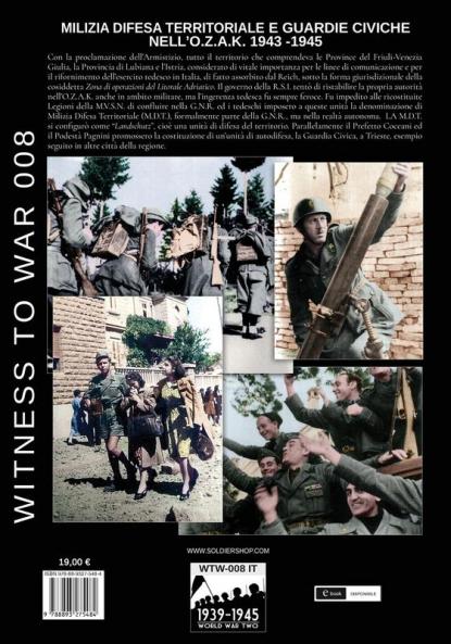 Milizia difesa territoriale e guardie civiche nell'O.Z.A.K. 1943-1945: 8 (Witness to War It)