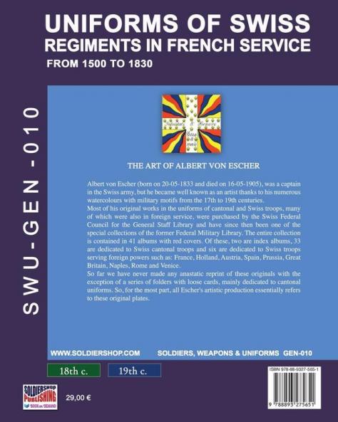 Uniforms of Swiss Regiments in French service: 10 (Soldiers Weapons & Uniforms - Gen)