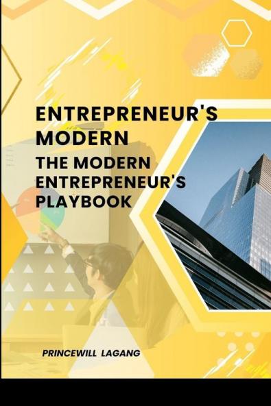 Entrepreneur's Modern The Modern Entrepreneur's Playbook