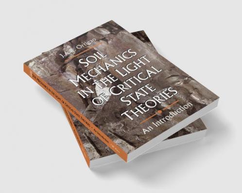 Soil Mechanics in the Light of Critical State Theories