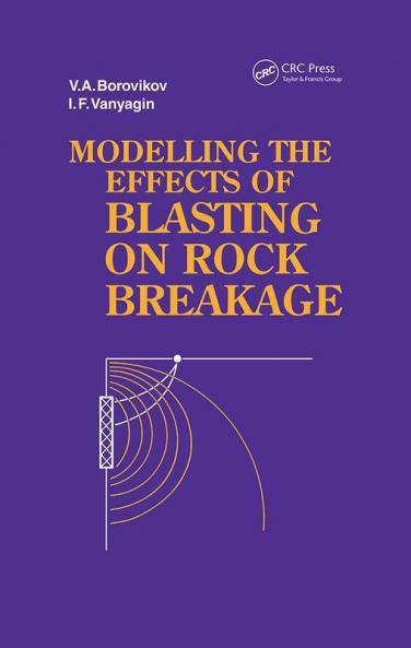Modelling the Effects of Blasting on Rock Breakage