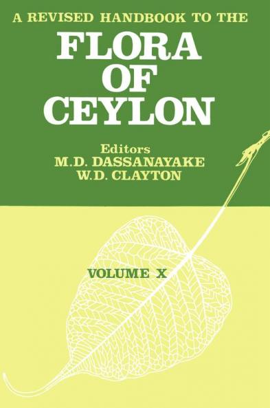 Revised Handbook to the Flora of Ceylon - Volume 10