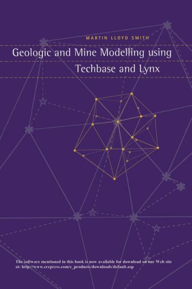 Geologic and Mine Modelling Using Techbase and Lynx