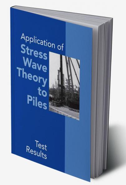 Application of Stress Wave Theory to Piles: Test Results