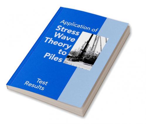 Application of Stress Wave Theory to Piles: Test Results