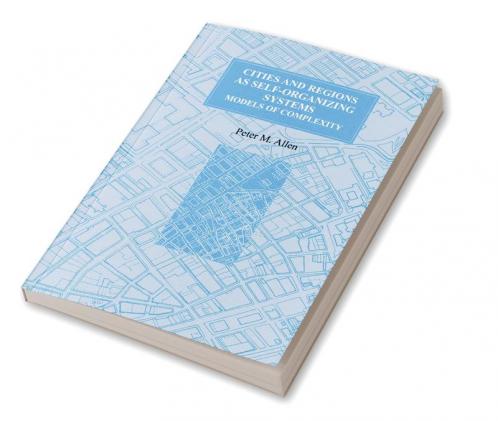 Cities and Regions as Self-Organizing Systems