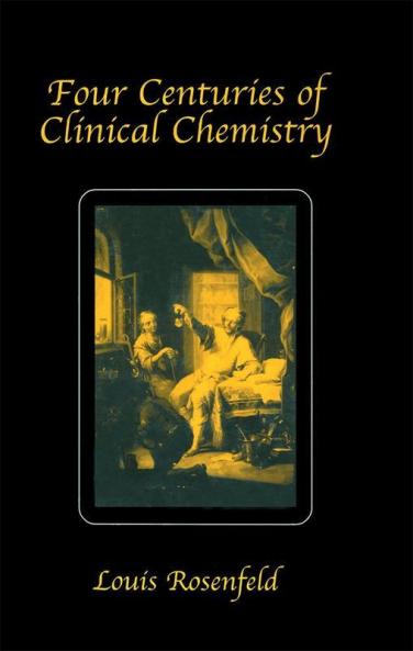 Four Centuries of Clinical Chemistry