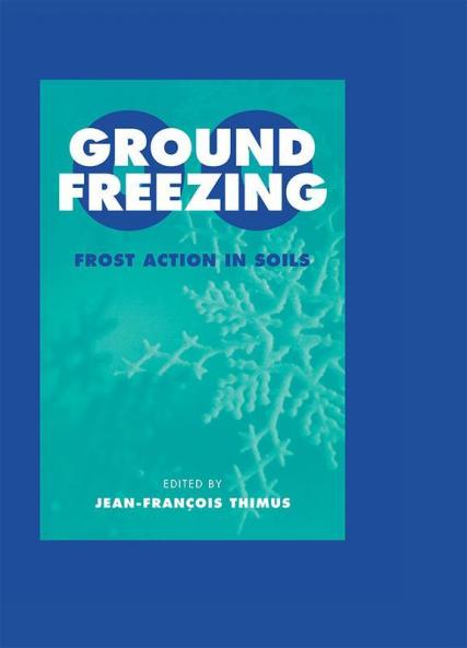 Ground Freezing 2000 - Frost Action in Soils