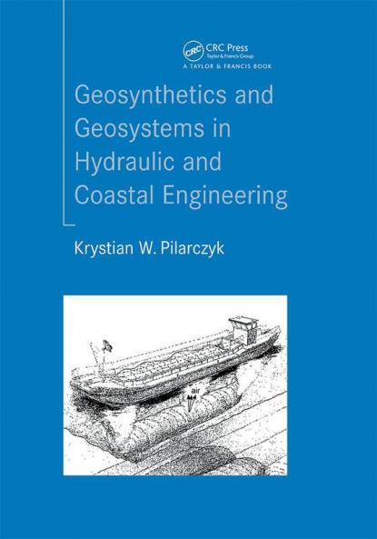 Geosynthetics and Geosystems in Hydraulic and Coastal Engineering